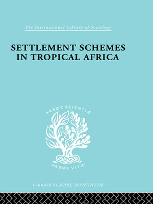 cover image of Settlement Schemes in Tropical Africa
